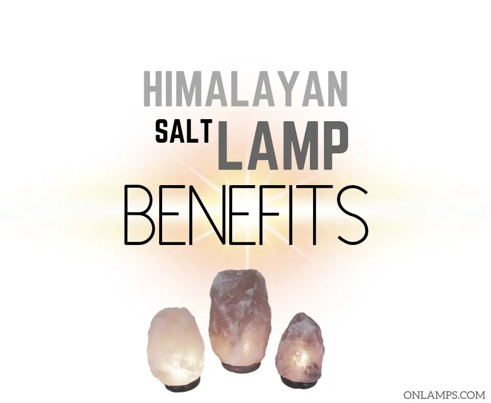 Himalayan Salt Lamp Benefits Research(1)