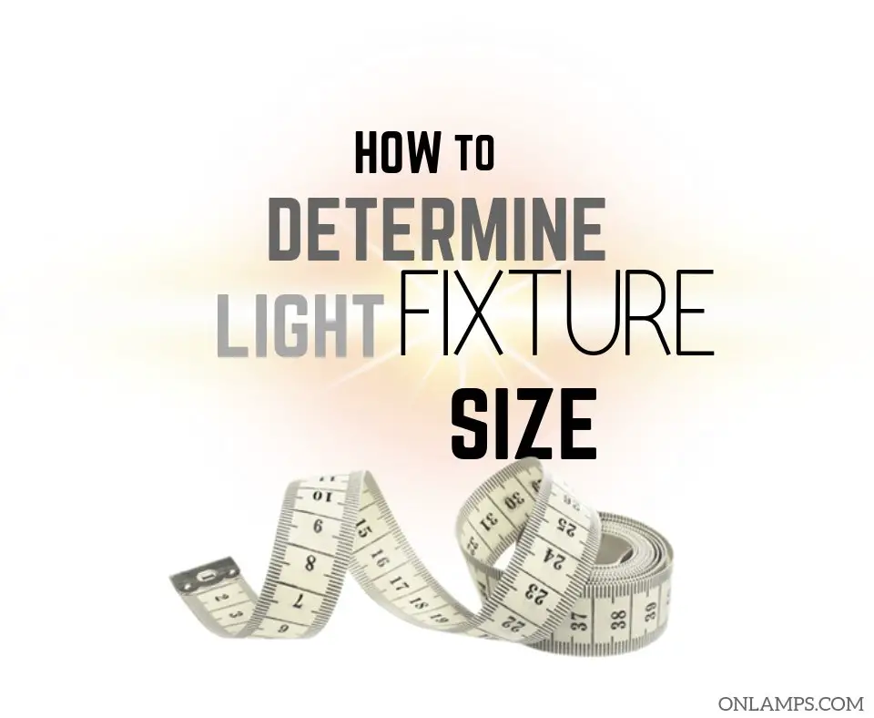 How to Determine Size of Light Fixture for a Room