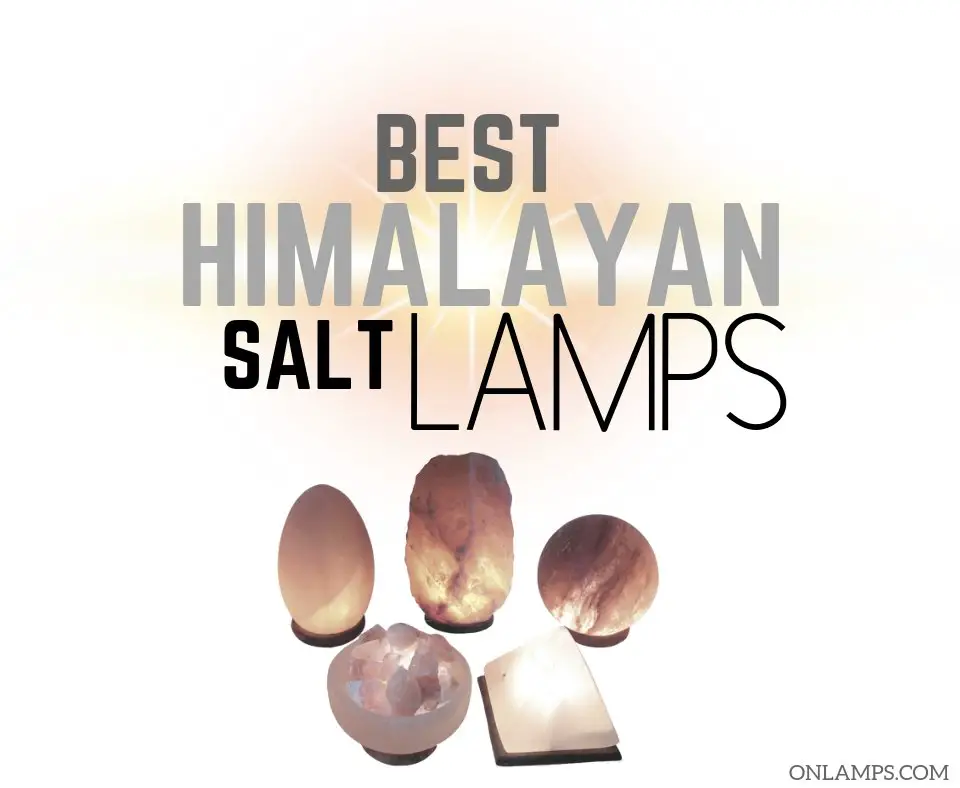 best Himalayan salt lamps