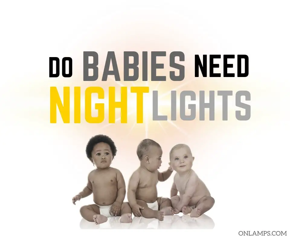 Do Babies Need Night Lights